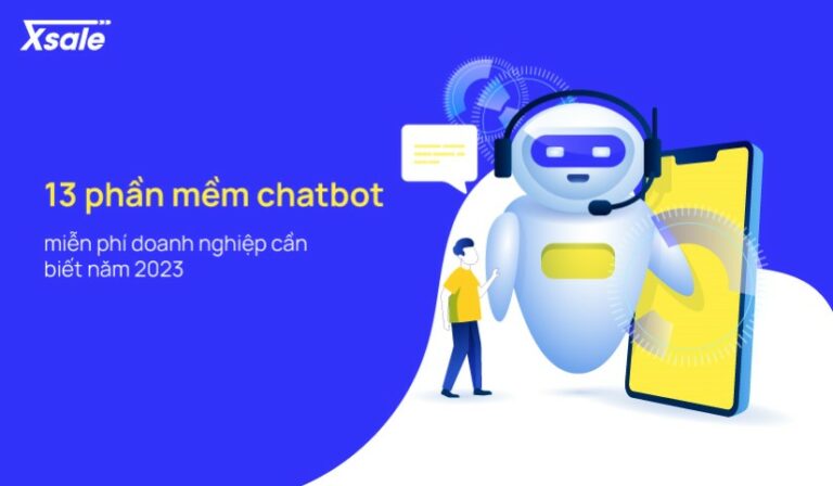 13 phần mềm chatbot miễn phí