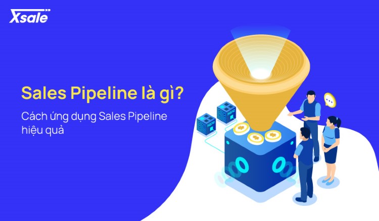 sales pipeline là gì