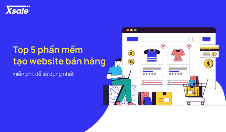 Phần mềm tạo website bán hàng