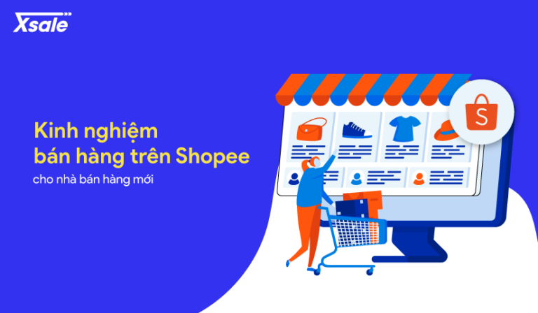 Kinh nghiệm bán hàng trên Shopee